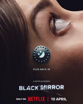 [犯罪/惊悚] 黑镜 第七季 Black Mirror Season 7  [拉什达·琼斯/克里斯·奥多德][高清下载]