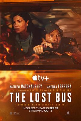 [惊悚/剧情] 火烧天堂镇 The Lost Bus  [马修·麦康纳/亚美莉卡·费雷拉][高清下载]