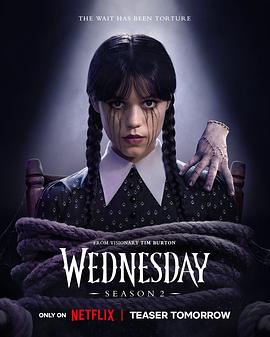 [喜剧/犯罪] 星期三 第二季 Wednesday Season 2  [詹娜·奥尔特加/艾玛·迈尔斯][高清下载]