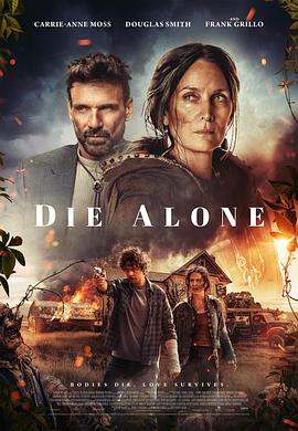 [恐怖/惊悚] 独自赴死 Die Alone  [凯瑞-安·莫斯/道格拉斯·史密斯][高清下载]