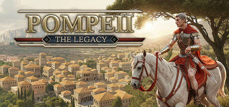 庞贝：遗产 Build.21221897（Pompeii The Legacy）免安装中文版
