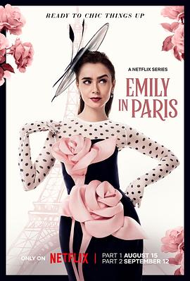 [喜剧/爱情] 艾米丽在巴黎 第四季 Emily in Paris Season 4  [莉莉·柯林斯/菲利平·勒鲁瓦-博利约][蓝光/高清1080p/4K下载]