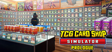 TCG卡牌商店模拟器|集换卡店模拟器|TCG卡牌店模拟器 v0.65.7 PC/手机双端 内置mod版+原版+单独mod整合包(TCG Card Shop Simulator)免安装中文版