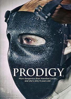 [科幻/惊悚] 超能奇才 Prodigy  [理查德·尼尔/萨凡纳莱尔斯][蓝光/高清1080p/4K下载]
