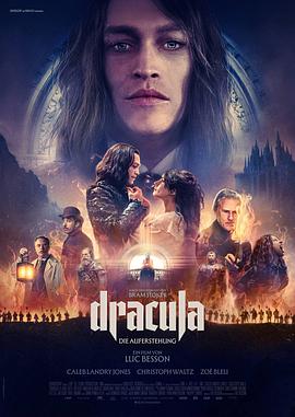 [恐怖/爱情] 德古拉 Dracula  [卡莱伯·兰德里·琼斯/克里斯托弗·瓦尔兹][蓝光/高清1080p/4K下载]