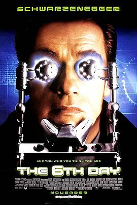 [动作/科幻] 第六日 The 6th Day  [阿诺·施瓦辛格/迈克尔·拉帕波特][蓝光/高清1080p/4K下载]