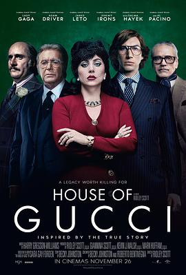 [犯罪] 古驰家族 House of Gucci  [Lady Gaga/亚当·德赖弗][蓝光/高清1080p/4K下载]