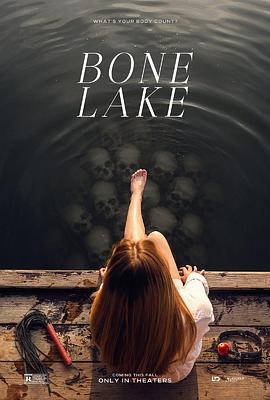[恐怖/惊悚] 骨湖 Bone Lake  [亚历克斯·罗伊/麦蒂·哈森][蓝光/高清1080p/4K下载]