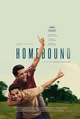 [剧情] 归途 Homebound  [伊沙恩·哈塔尔/詹维·卡浦尔][蓝光/高清1080p/4K下载]