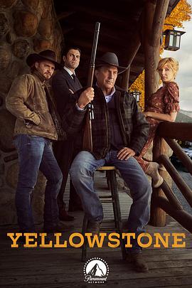 [西部] 黄石 第二季 Yellowstone Season 2  [凯文·科斯特纳/卢克·葛莱姆斯][蓝光/高清1080p/4K下载]