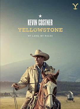 [西部] 黄石 第三季 Yellowstone Season 3  [凯文·科斯特纳/卢克·葛莱姆斯][蓝光/高清1080p/4K下载]