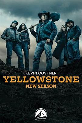 [西部] 黄石 第五季 Yellowstone Season 5  [凯文·科斯特纳/卢克·葛莱姆斯][蓝光/高清1080p/4K下载]