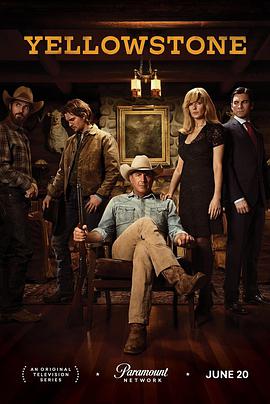 [西部] 黄石 第一季 Yellowstone Season 1  [凯文·科斯特纳/卢克·葛莱姆斯][蓝光/高清1080p/4K下载]