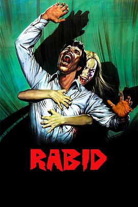 [恐怖/科幻] 狂犬病 Rabid  [玛丽琳·钱伯斯/弗兰克·穆尔][蓝光/高清1080p/4K下载]
