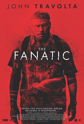 [惊悚] 狂热 The Fanatic  [约翰·特拉沃尔塔/戴文·萨瓦][蓝光/高清1080p/4K下载]