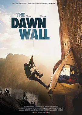 [纪录片/冒险] 黎明墙 The Dawn Wall  [约翰·布兰奇/汤米·考德威尔][蓝光/高清1080p/4K下载]