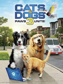 猫狗大战3：爪爪集结！ Cats & Dogs 3: Paws Unite! 海报