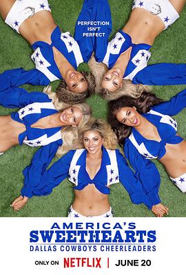 [纪录片] 美国甜心：达拉斯牛仔队的啦啦队长 第一季 America's Sweethearts: Dallas Cowboys Cheerleaders Season 1  [Kelli Finglass/Judy Trammell][蓝光/高清1080p/4K下载]