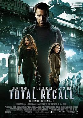[动作/科幻] 全面回忆 Total Recall  [科林·法瑞尔/凯特·贝金赛尔][蓝光/高清1080p/4K下载]