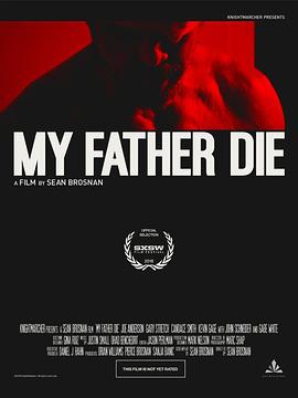 [动作] 弑父之殇 My Father, Die  [约翰·施奈德/乔·安德森][蓝光/高清1080p/4K下载]