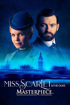 [犯罪/古装] 斯嘉丽小姐和公爵 第三季 Miss Scarlet and The Duke Season 3  [凯特·菲利普斯/菲利克斯·斯科特][蓝光/高清1080p/4K下载]