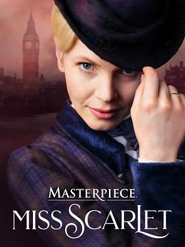 [犯罪] 斯嘉丽小姐探案集 第五季 Miss Scarlet Season 5  [凯特·菲利普斯/汤姆·杜兰特·普里特查德][蓝光/高清1080p/4K下载]