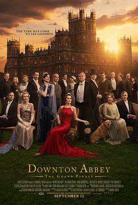 [剧情] 唐顿庄园3 Downton Abbey: The Grand Finale  [米歇尔·道克瑞/休·博纳维尔][蓝光/高清1080p/4K下载]