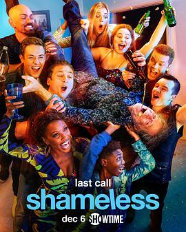 [喜剧] 无耻之徒(美版) 第十一季 Shameless Season 11  [威廉姆·H·梅西/卡梅隆·莫纳汉][蓝光/高清1080p/4K下载]
