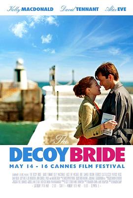 [喜剧] 诱饵新娘 The Decoy Bride  [大卫·田纳特/爱丽丝·伊芙][蓝光/高清1080p/4K下载]