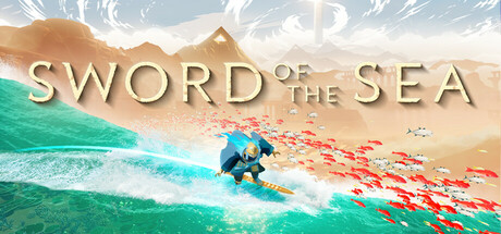 海之剑|海洋之剑 v20250923（Sword of the Sea）免安装中文版