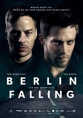 [惊悚] 柏林危机 Berlin Falling  [汤姆·拉斯齐哈/玛莎 莱奥妮 巴赫][蓝光/高清1080p/4K下载]