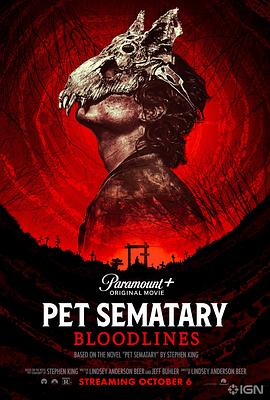 [恐怖/奇幻] 宠物坟场：血源 Pet Sematary: Bloodlines  [杰克逊·怀特/娜塔莉·阿琳·林德][蓝光/高清1080p/4K下载]