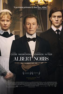 [同性] 雌雄莫辨 Albert Nobbs  [格伦·克洛斯/米娅·华希科沃斯卡][蓝光/高清1080p/4K下载]