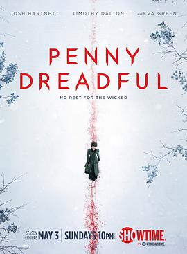 [恐怖] 低俗怪谈 第二季 Penny Dreadful Season 2  [提摩西·道尔顿/乔什·哈奈特][蓝光/高清1080p/4K下载]