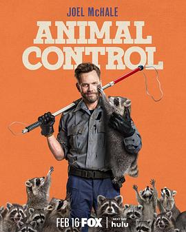 [喜剧] 动物管制官 第一季 Animal Control Season 1  [乔尔·麦克哈尔/维拉.洛弗尔][蓝光/高清1080p/4K下载]