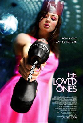 [恐怖] 夺命之爱 The Loved Ones  [Jessica McNamee/Richard Wilson][蓝光/高清1080p/4K下载]