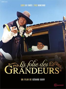 [历史/喜剧] 疯狂的贵族 La folie des grandeurs  [路易·德·菲奈斯/伊夫·蒙当][蓝光/高清1080p/4K下载]