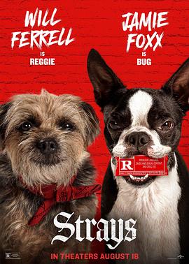 [喜剧/冒险] 复仇狗联盟 Strays  [威尔·法瑞尔/杰米·福克斯][蓝光/高清1080p/4K下载]