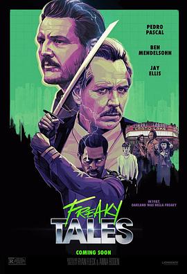 [犯罪/动作] 怪诞故事 Freaky Tales  [佩德罗·帕斯卡/安格斯·克劳德][蓝光/高清1080p/4K下载]