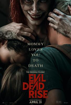 [恐怖] 鬼玩人崛起 Evil Dead Rise  [米拉拜·皮斯/理查德·克劳奇利][蓝光/高清1080p/4K下载]