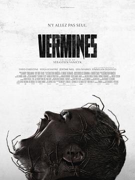 [恐怖] 害虫 Vermines  [西奥·克里斯廷/索菲娅·勒萨弗尔][蓝光/高清1080p/4K下载]