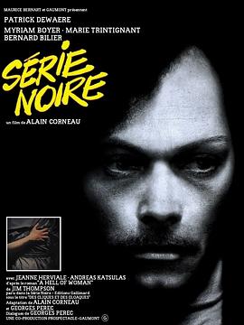 [剧情] 黑色小说 Série noire  [帕特里克·迪瓦尔/玛丽·特兰蒂尼昂][蓝光/高清1080p/4K下载]