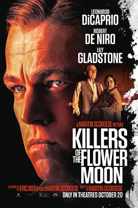 [历史/犯罪] 花月杀手 Killers of the Flower Moon  [莱昂纳多·迪卡普里奥/罗伯特·德尼罗][蓝光/高清1080p/4K下载]