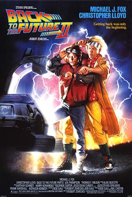 [喜剧/冒险] 回到未来2 Back to the Future Part II  [迈克尔·J·福克斯/克里斯托弗·洛伊德][蓝光/高清1080p/4K下载]