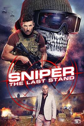 [动作] 狙击精英: 背水一战 Sniper: The Last Stand  [查德·科林斯/莎伦·泰勒][蓝光/高清1080p/4K下载]