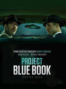 [历史/悬疑] 蓝皮书计划 第一季 Project Blue Book Season 1  [艾丹·吉伦/迈克尔·马拉基][蓝光/高清1080p/4K下载]