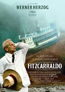 [冒险] 陆上行舟 Fitzcarraldo  [克劳斯·金斯基/克劳迪娅·卡汀娜][蓝光/高清1080p/4K下载]