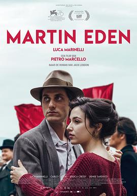 [剧情] 马丁·伊登 Martin Eden  [卢卡·马里内利/杰西卡·塞西][蓝光/高清1080p/4K下载]