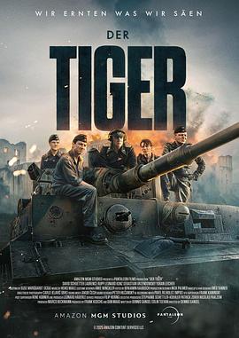 [动作/历史] 猛虎末路 Der Tiger  [劳伦斯·鲁波/大卫·舒特][蓝光/高清1080p/4K下载]