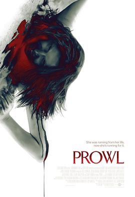 [恐怖] 徘徊 Prowl  [Ruta Gedmintas/Joshua Bowman][蓝光/高清1080p/4K下载]
